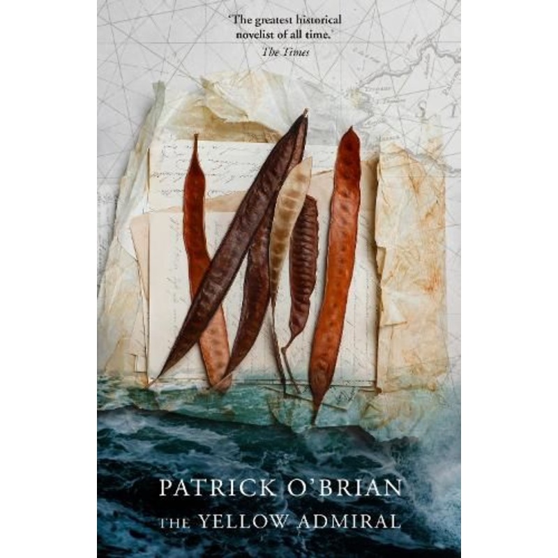The Yellow Admiral (Aubrey-Maturin, Book 18)